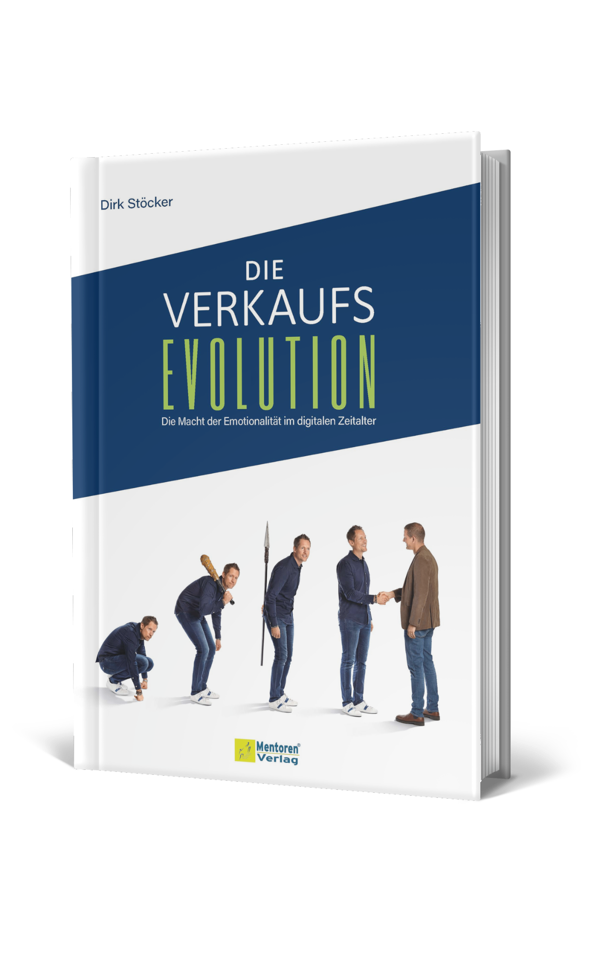 Buchcover: Die Verkaufsevolution – Das Verkaufen lernen Buch von Dirk Stöcker, erschienen im Mentoren Verlag